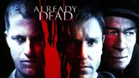 Backdrop to the movie "Already Dead" #960058