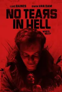 Poster to the movie "No Tears in Hell" #912915