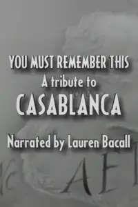 Poster to the movie "You Must Remember This: A Tribute to 