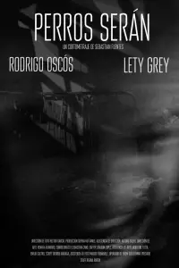 Poster to the movie "Perros Serán" #1196088