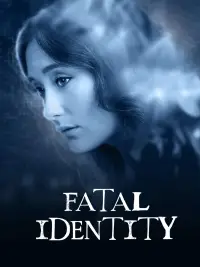 Poster to the movie "Fatal Identity" #876617