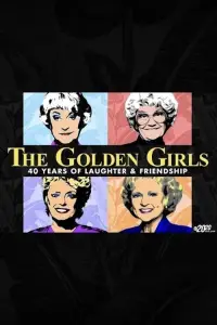 Poster to the movie "The Golden Girls: 40 Years of Laughter and Friendship" #1063764