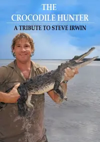 Poster to the movie "The Crocodile Hunter - A Tribute to Steve Irwin" #1204441