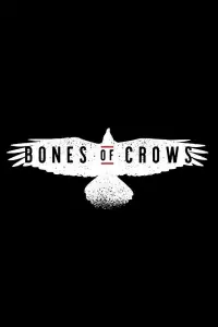Poster to the movie "Bones of Crows" #1109579