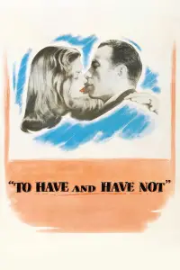 Poster to the movie "To Have and Have Not" #1108774