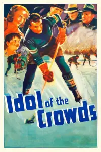 Poster to the movie "Idol of the Crowds" #974240