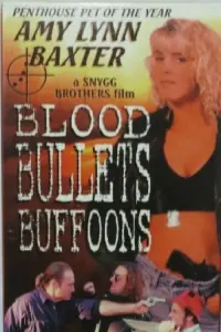 Poster to the movie "Blood, Bullets, Buffoons" #737160