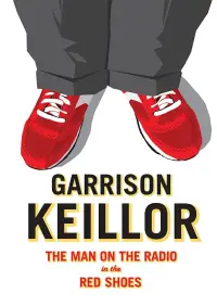 Poster to the movie "Garrison Keillor: The Man on the Radio in the Red Shoes" #1144933