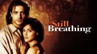 Backdrop to the movie "Still Breathing" #1039730