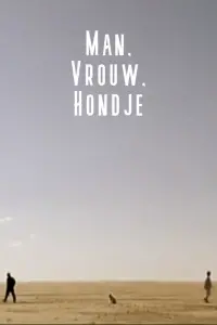Poster to the movie "Man, vrouw, hondje" #842874