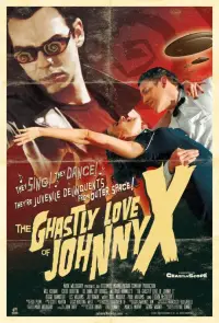 Poster to the movie "The Ghastly Love of Johnny X" #983748