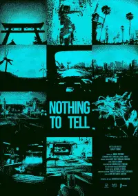 Poster to the movie "Nothing to Tell" #870777