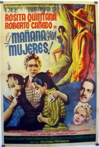 Poster to the movie "..Y mañana serán mujeres" #1237864