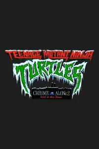 Poster to the movie "Teenage Mutant Ninja Turtles: Chrome Alone 2 - Lost in New Jersey" #963103