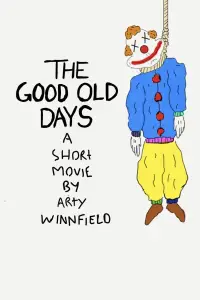 Poster to the movie "The Good Old Days" #930733