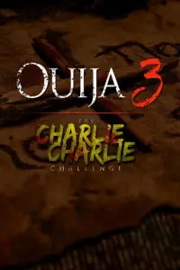 Poster to the movie "Ouija 3: The Charlie Charlie Challenge" #873779