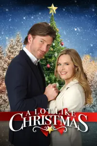 Poster to the movie "A Lot Like Christmas" #1085339