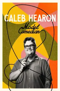 Poster to the movie "Caleb Hearon: Model Comedian" #919001