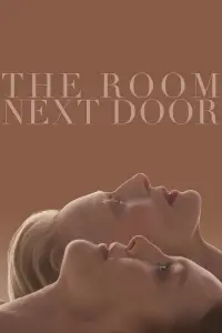 Poster to the movie "The Room Next Door" #622572