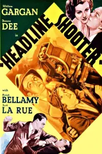 Poster to the movie "Headline Shooter" #1062520