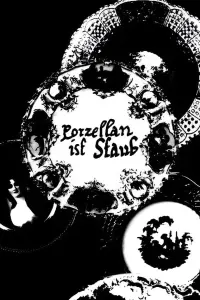 Poster to the movie "Porcelain is Dust" #696387