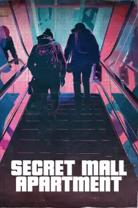 Poster to the movie "Secret Mall Apartment" #622065