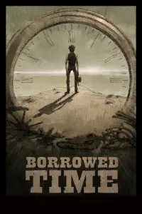 Poster to the movie "Borrowed Time" #1113506