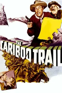 Poster to the movie "The Cariboo Trail" #985015