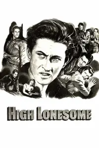 Poster to the movie "High Lonesome" #678026
