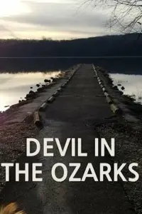 Poster to the movie "Devil in the Ozarks" #778125