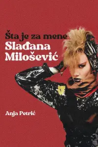 What's Slađana Milošević to Me