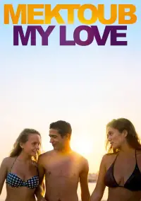 Poster to the movie "Mektoub, My Love: Canto Uno" #1036042