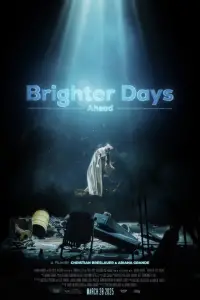 Poster to the movie "Brighter Days Ahead" #673330