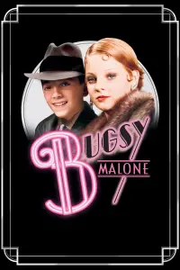 Poster to the movie "Bugsy Malone" #1061925