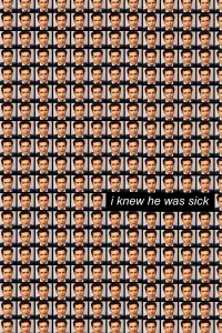 Poster to the movie "I Knew He Was Sick" #786040