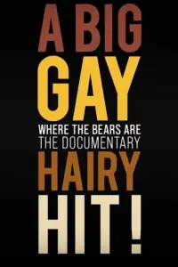 Poster to the movie "A Big Gay Hairy Hit! Where the Bears Are: The Documentary" #928660