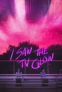 Poster to the movie "I Saw the TV Glow" #907801