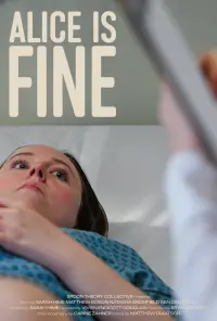 Poster to the movie "Alice Is Fine" #1016352