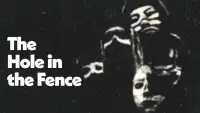 Backdrop to the movie "The Hole in the Fence" #1076850