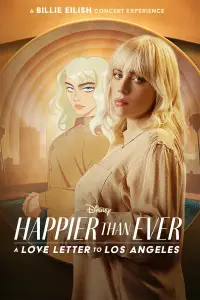Poster to the movie "Happier Than Ever: A Love Letter to Los Angeles" #951114