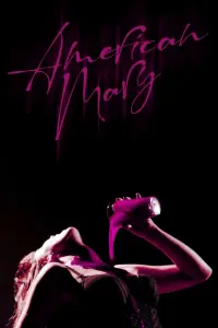 Poster to the movie "American Mary" #860788