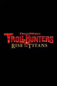 Poster to the movie "Trollhunters: Rise of the Titans" #73517