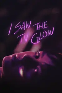 Poster to the movie "I Saw the TV Glow" #907805