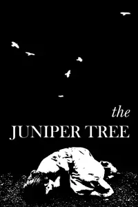 Poster to the movie "The Juniper Tree" #985844
