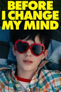 Poster to the movie "Before I Change My Mind" #730624