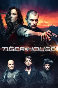 Poster to the movie "Tiger House" #1079764