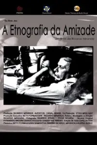 Poster to the movie "A Etnografia Da Amizade" #1199796