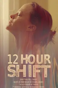 Poster to the movie "12 Hour Shift" #1043898