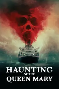 Poster to the movie "Haunting of the Queen Mary" #1043721