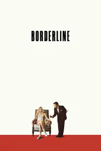 Poster to the movie "Borderline" #585111